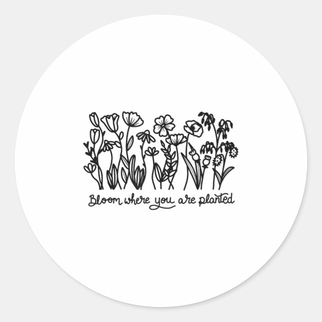 Sticker Rond Bloom Where You Are Planted, Botanical, Insrationa (Devant)