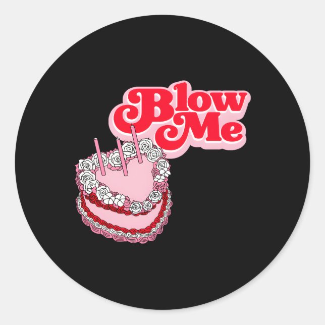 Sticker Rond Blow Me Cake 70'S 90'S (Devant)