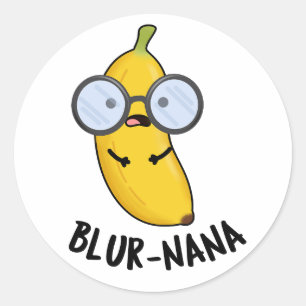 Sticker Rond Blur-nana Funny Banana Pun