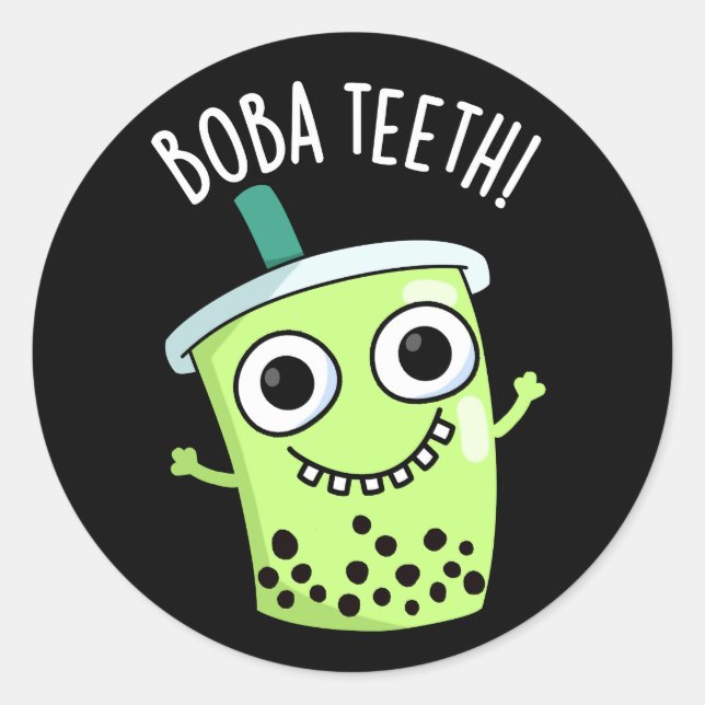 Sticker Rond Boba Teeth drôle Boba Tea Pun Dark BG (Devant)