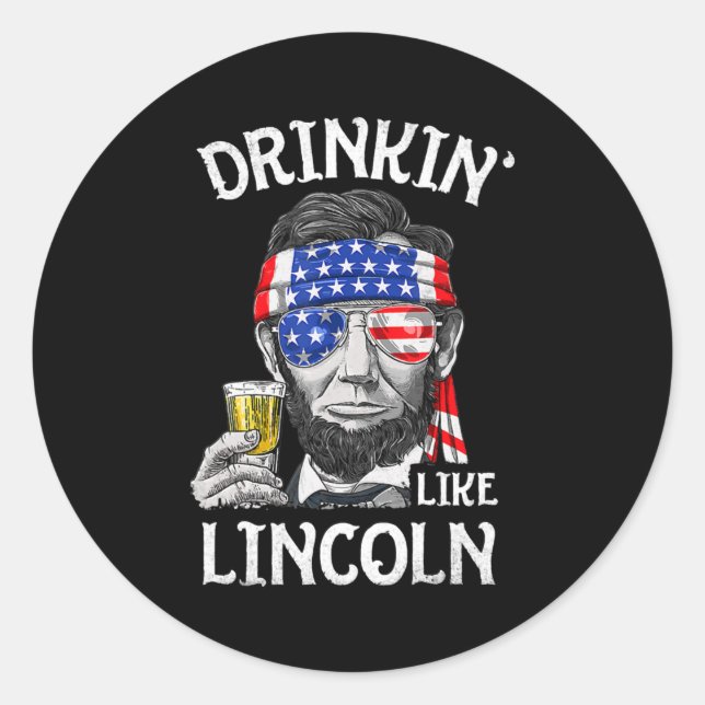 Sticker Rond Boire Comme Lincoln 4 juillet Hommes Abraham (Devant)