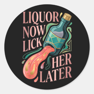 Sticker Rond Boisson Lèche-la plus tard Amusement Boire Enterre