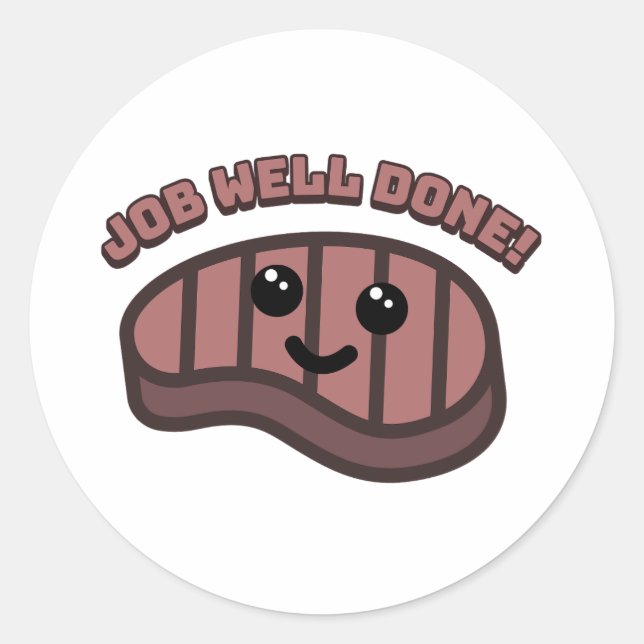 Sticker Rond Bon travail ! Joli dessin animé en steak très bien (Devant)
