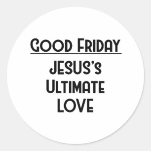 STICKER ROND BON VENDREDI, LES ULTIMATES DE JÉSUS AIMENT