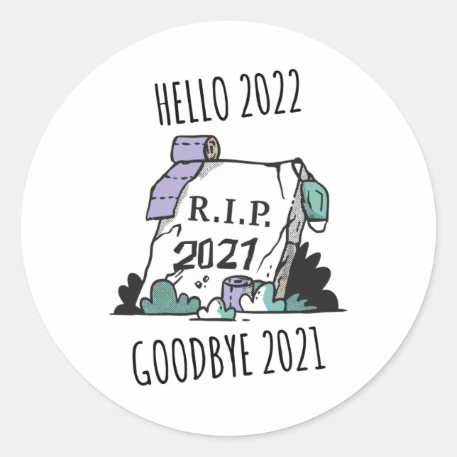 Sticker Rond Bonjour 2022 Adieu 2021 Repos in Peace 2022 (Devant)