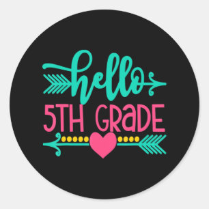 Sticker Rond Bonjour Filles de 5e année Retour à l'école Cadeau
