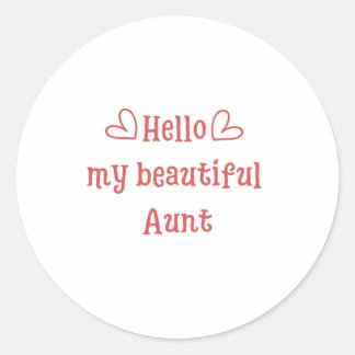 Sticker Rond Bonjour ma belle tante idée drôle