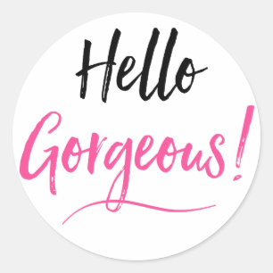 Sticker Rond Bonjour magnifique !