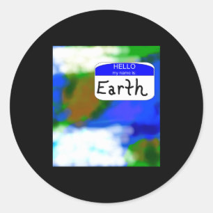 Sticker Rond Bonjour Mon Nom Est T Shirt Environnemental Terre