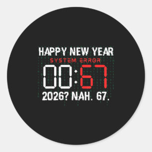 Sticker Rond Bonne Année 2026 Humour Horloge 6 7 Système Mème E