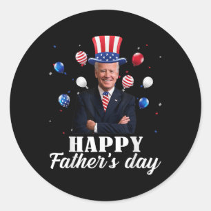 Sticker Rond Bonne Fête des pères 4 juillet Anti Joe Biden Supp