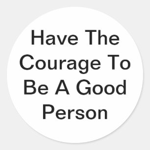 Sticker Rond Bonne personne Courage Jeff Hankamer Artjunkhaus A