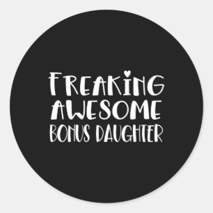 Sticker Rond Bonus Fille Freaking Awesome Best Love My Bonus