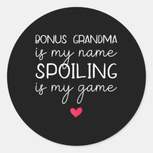 Sticker Rond Bonus Grand-Mère Est Mon Nom Spoiling Est Mon Jeu 