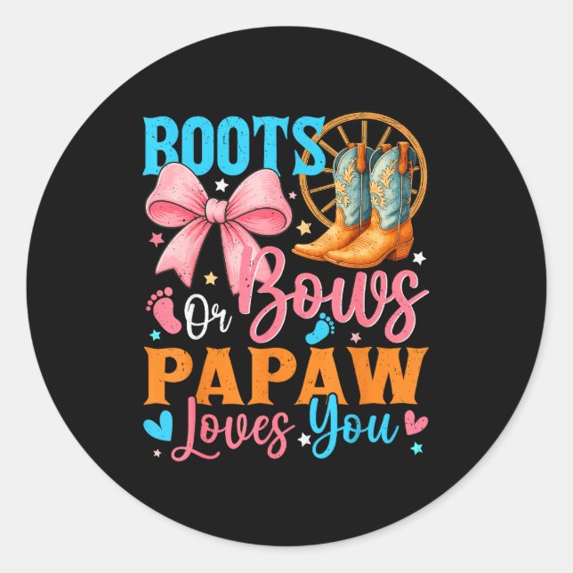 Sticker Rond Boots Or Bows Papaw Loves You Gender Reveal Family (Devant)