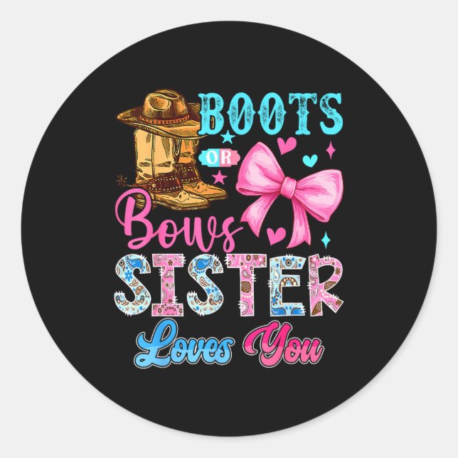 Sticker Rond Boots Or Bows Sister Loves You Gender Reveal Famil (Devant)