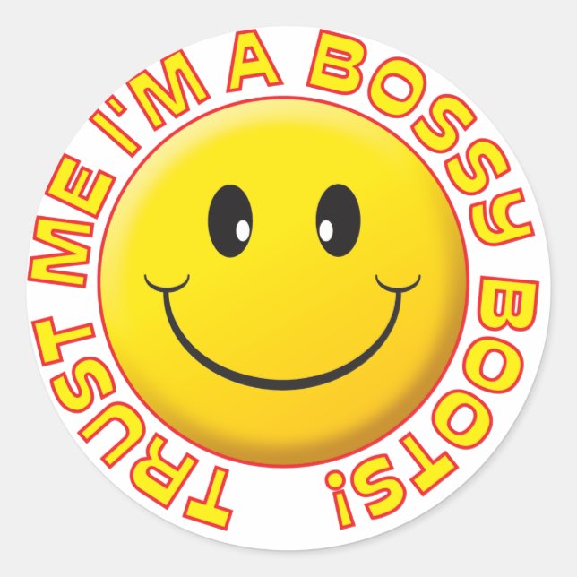 Sticker Rond Bossy Boots Smile Faites-moi confiance (Devant)