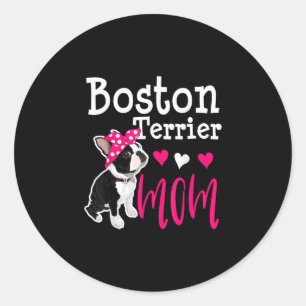 Sticker Rond Boston Terrier Chien Maman Propriétaire Cute Funn