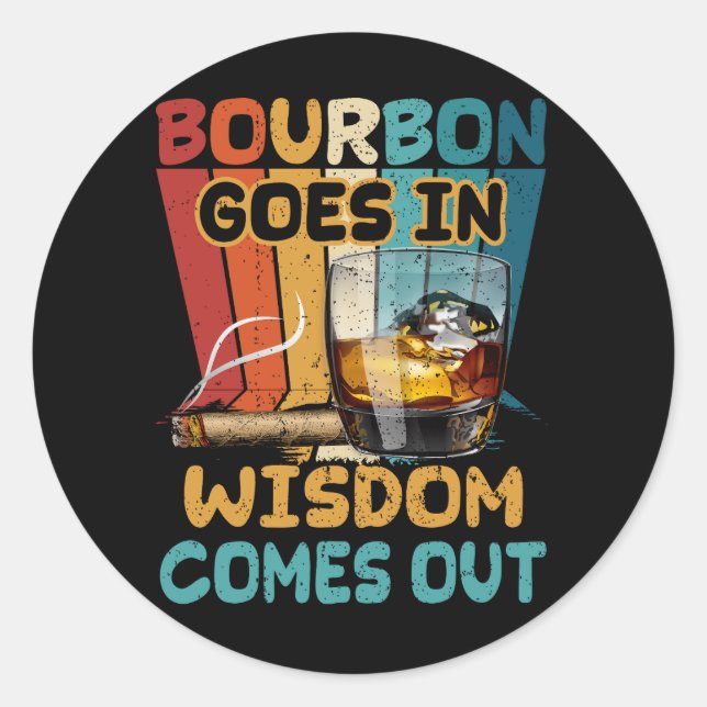Sticker Rond Bourbon Va Dans La Sagesse Sorte De Boire Drôle Av (Devant)