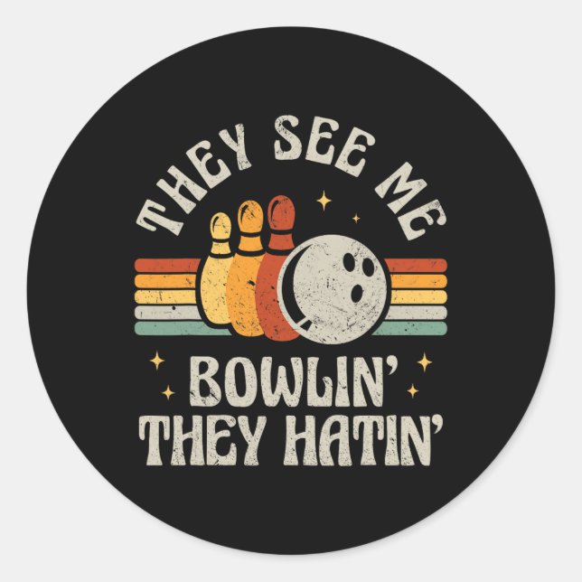 Sticker Rond Bowny Ils Me Voient Bowlin' Ils Hatinent' Retr (Devant)