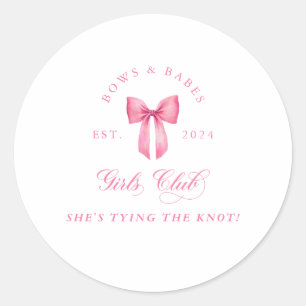Sticker Rond Bows and Babes Girls Club Bachelorette
