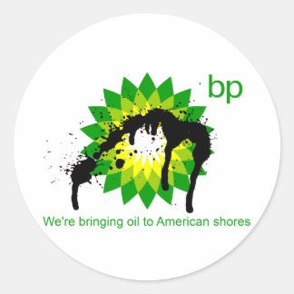 Sticker Rond BP, nous amenons du pétrole sur les côtes américai