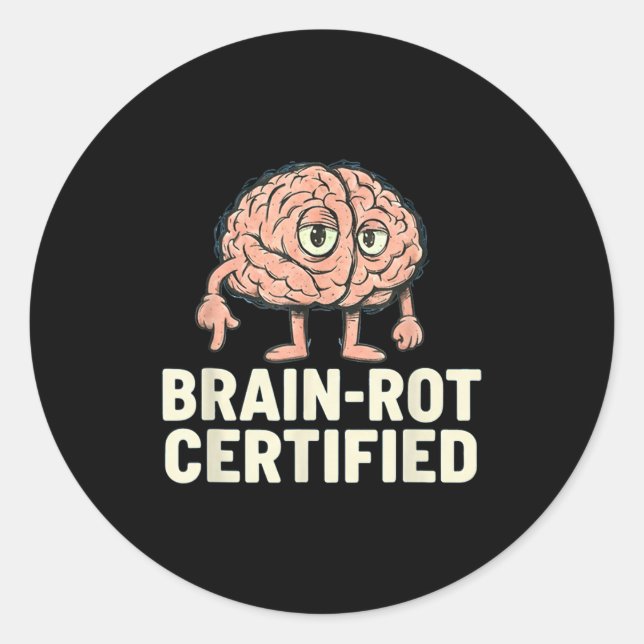 Sticker Rond Brain-rot Certified Funny Gamer Hilarious Meme Gif (Devant)