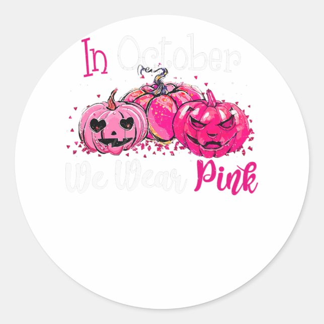 Sticker Rond Breast Cancer Awareness In October We Wear Pink Pu (Devant)