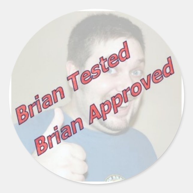 Sticker Rond Brian Tested, Brian Approuvé (Devant)
