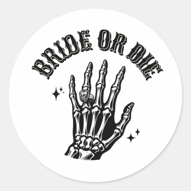 Sticker Rond bride or die bachelorette party black and white (Devant)