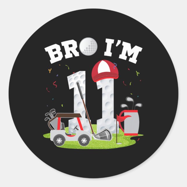 Sticker Rond Bro I'm 11 year old Golf Theme 11th Birthday Golfe (Devant)