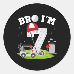 Sticker Rond Bro I'm 7 year old Golf Thème 7ème anniversaire Go