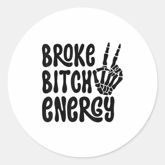 Sticker Rond Broke Energy Funny Skeleton Hand Meme  (Devant)