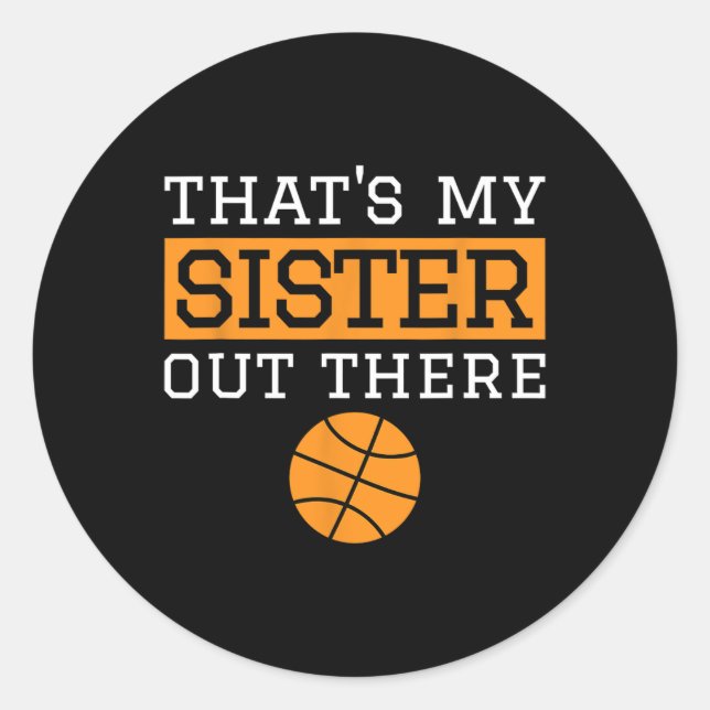 Sticker Rond Brother Bysketbyll Don That's My Sister Bysketbyl (Devant)