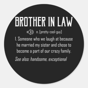 Sticker Rond Brother In Law Definition T-shirt cadeau