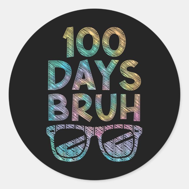 Sticker Rond Bruh 100 Jours D'École Joyeux 100E Avec Sungles T (Devant)