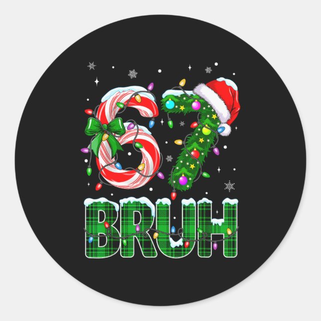 Sticker Rond Bruh 67 Six Seven 6 7 Mème Sapin de Noël Canne en  (Devant)