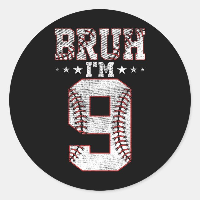 Sticker Rond Bruh 9e anniversaire Vendre Bruh J'ai 9 ans Annive (Devant)