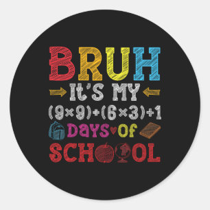 Sticker Rond Bruh C'est mes 100 jours de mathématiques scolaire