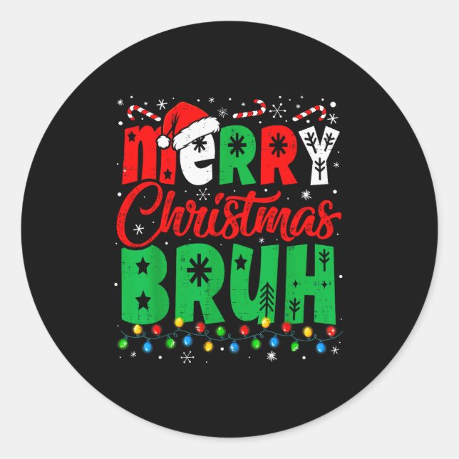 Sticker Rond Bruh Christmas Shirt Kids Xmas Men Teen Boys Funny (Devant)