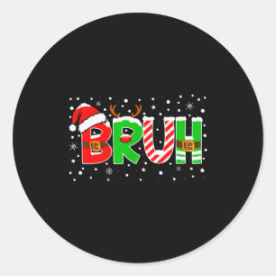 Sticker Rond Bruh Citation Drôle Frère Adolescents Garçons Enfa