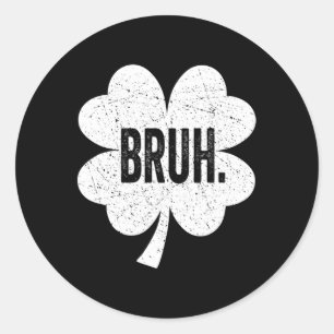 Sticker Rond Bruh Meme Drôle Dire Bro Salutation Ado Garçon St 