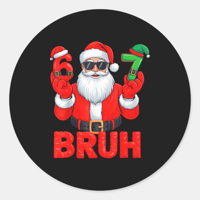 Sticker Rond Bruh Six Seven 67 Meme 6 7 Elf Santa Christmas  (Devant)