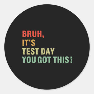 Sticker Rond Bruit Son Jour De Test Vous Avez Ce Jour De Test E