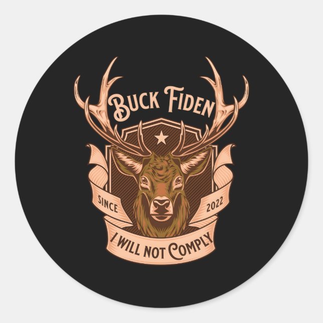 Sticker Rond Buck Fiden Je Ne Respecterai Pas Deer (Devant)