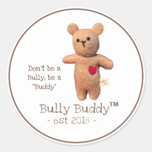 Sticker Rond Bully Buddy ne soyez pas un Bully