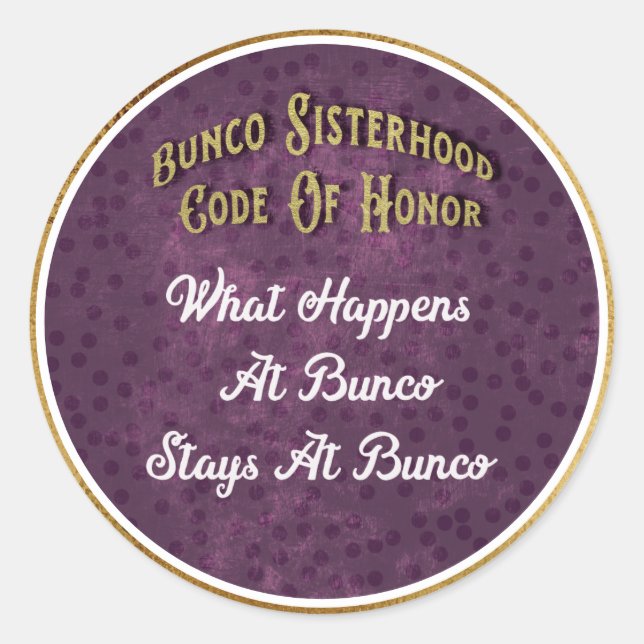 Sticker Rond Bunco Sisterhood Code d'honneur Purple Gold (Devant)