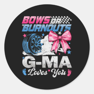 Sticker Rond Burnouts Ou Bows Your G-ma Vous Aime Révéler Le Se
