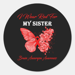 Sticker Rond Butterfly I Wear Red For My Sister Brain Aneurysm