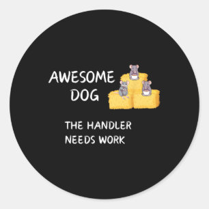 Sticker Rond Byrn Hunt - Café - Un Chien Awesome A Besoin De Tr